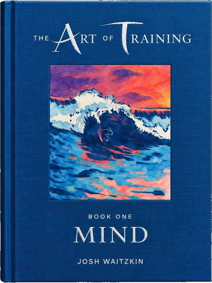The Art of Training, Book One: Mind, by Josh Waitzkin